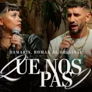 Damaris lanza "Qué Nos Pasó" junto a Román El Original