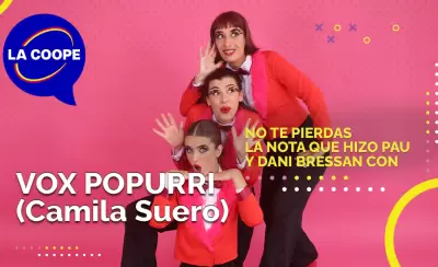 ENTREVISTA | VOX POPURRI: "Somos es una locura hermosa de música y humor"